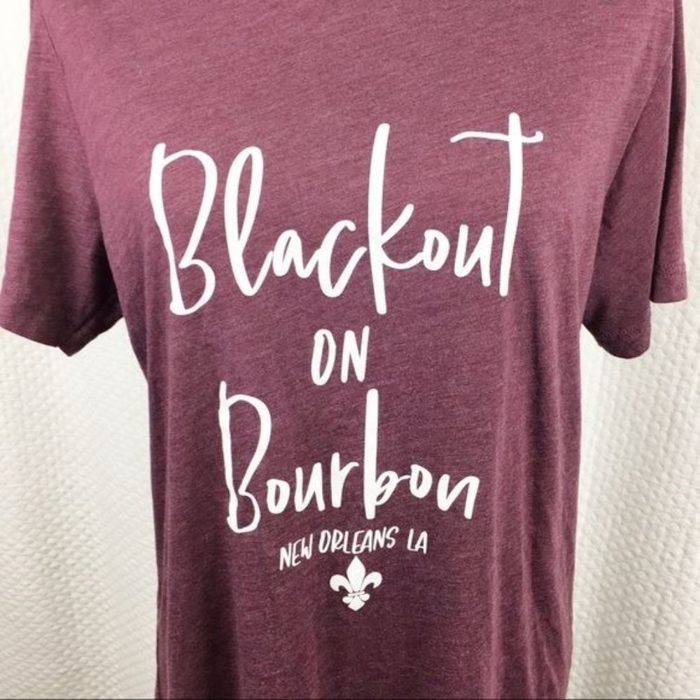 Bella Canvas “Blackout on Bourbon” Maroon Wine New Orleans LA Bourbon St Tee - Picture 2 of 4